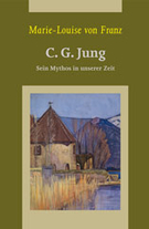C. G. Jung - Sein Mythos in unserer Zeit  2007