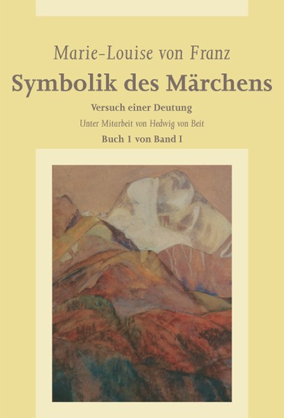 Symbolik des Märchens, Buch 1 von Band I  2016